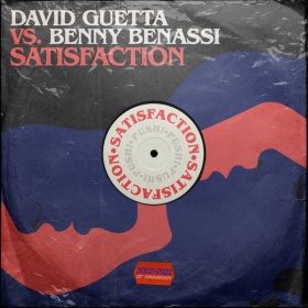 DAVID GUETTA VS. BENNY BENASSI - SATISFACTION